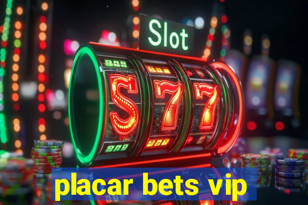 placar bets vip